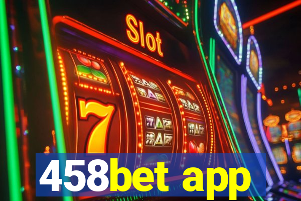 458bet app